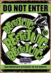 Beetlejuice Do Not Enter Tin Sign 